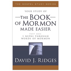 The Book of Mormon Made Easier (Part 1)