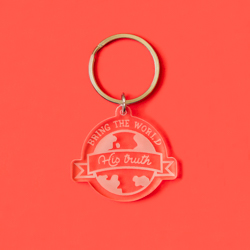 Bring the World His Truth Acrylic Keychain